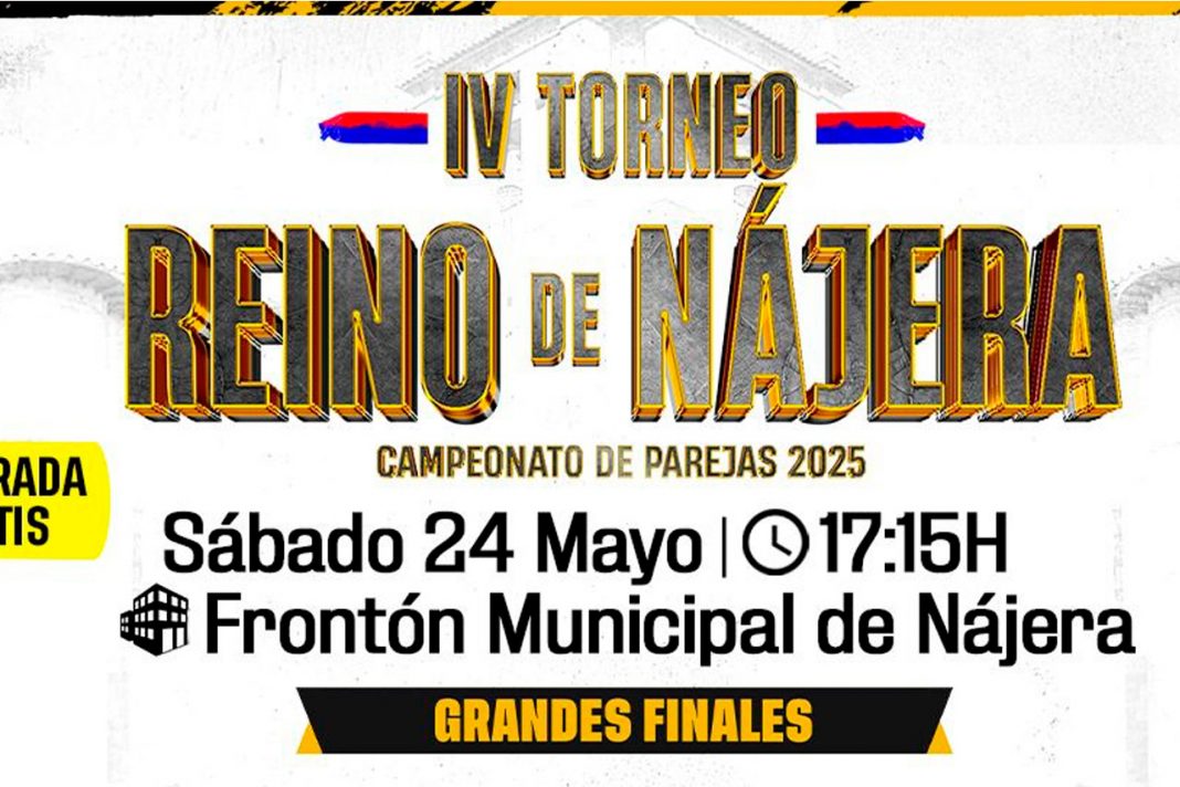 Cartelera de las finales del IV Torneo Reino de Nájera | 21iguales