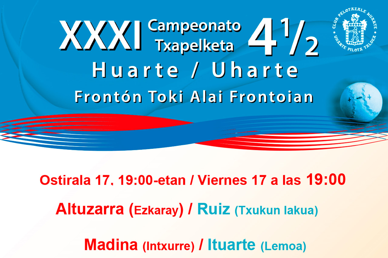 Cartelera 4 y medio Huarte 2025 > 1 jornada