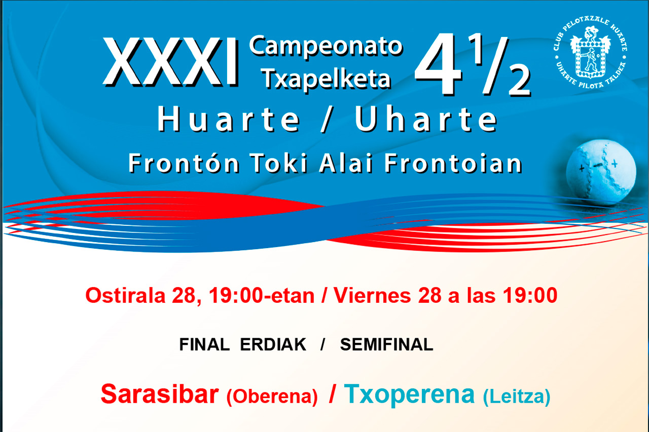 Cartelera 4 y medio Huarte 2025 > Semifinales
