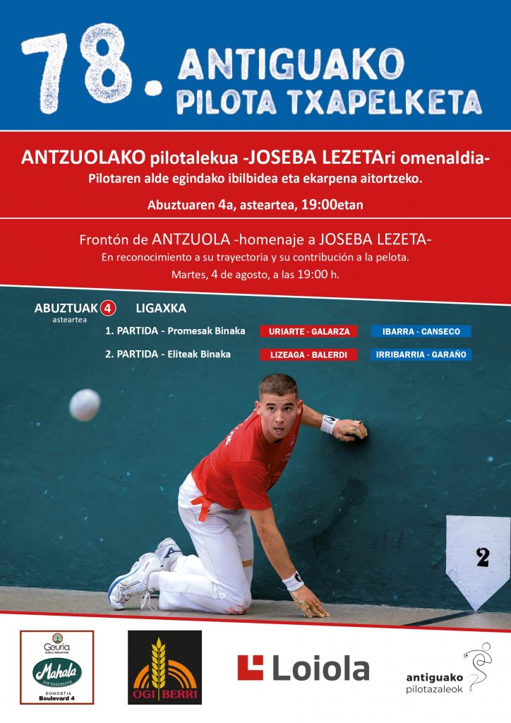 Aztzuola abrirá la 78ª edición del torneo de pelota del Antiguo con un homenaje a Joseba Lezeta